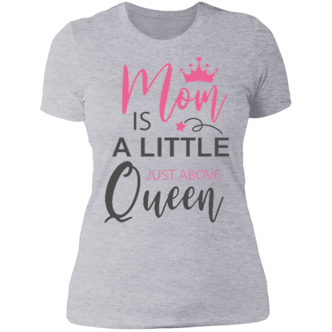 MOM Above Queen Mother's Day Ladies' T-Shirt - DNA Trends