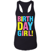 Birthday Girl Ladies Ideal Racerback Tank - DNA Trends