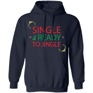 Single & Ready To Jingle Pullover Hoodie - DNA Trends