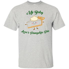 My Baby Loves Pumpkin Pie Ultra Cotton T-Shirt - DNA Trends