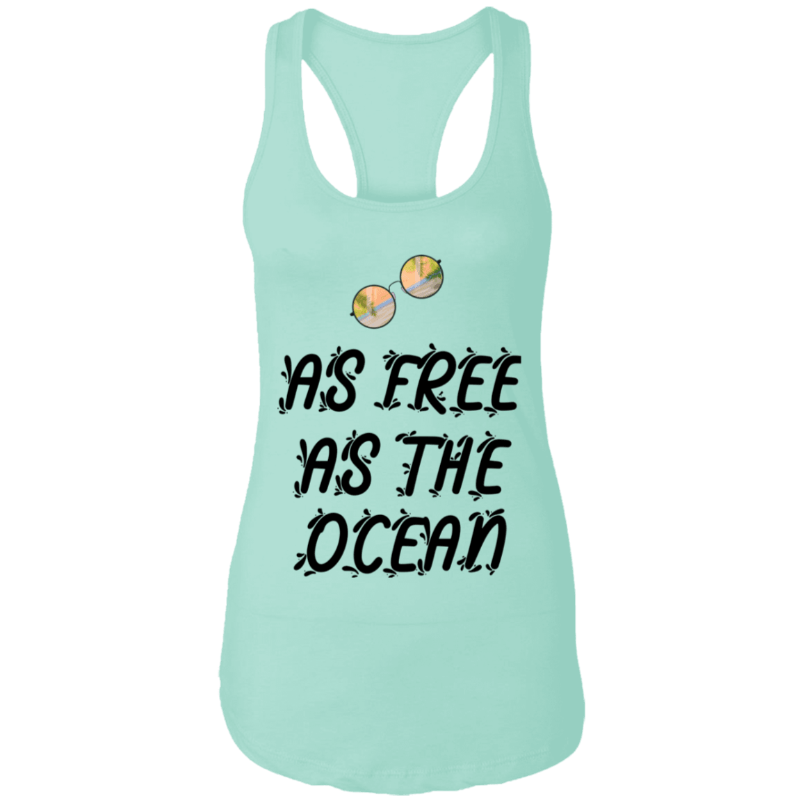 As Free As The Ocean Ladies Ideal Summer Racerback Tank - DNA Trends
