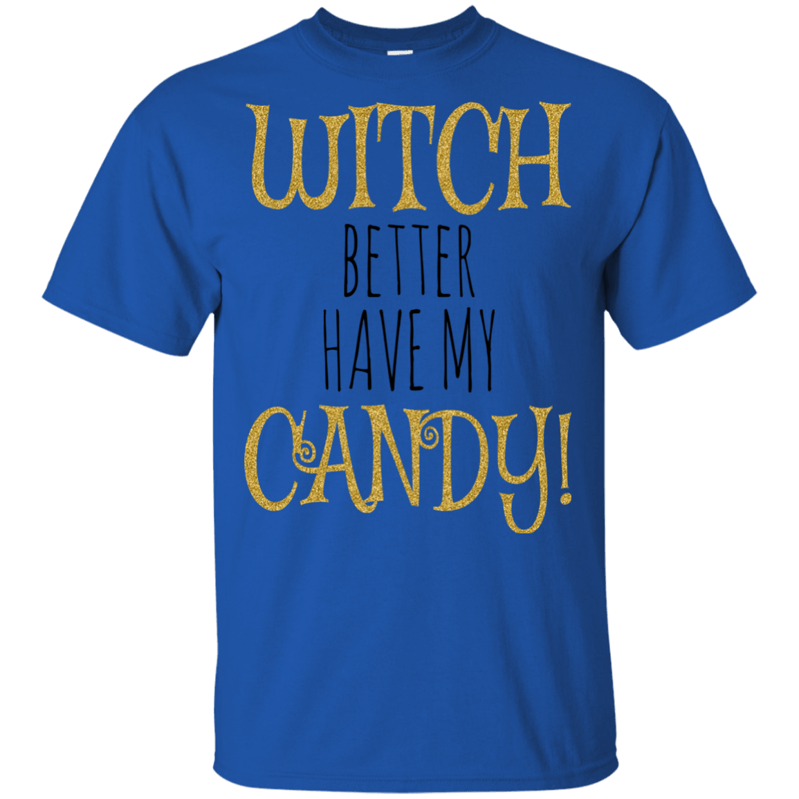 Witch Better Have My Candy T-Shirt Halloween Tees (Boys) - DNA Trends