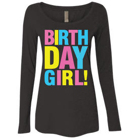Birthday Girl Ladies' Triblend LS Scoop - DNA Trends