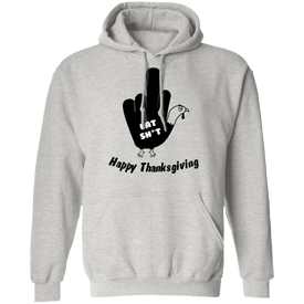 Eat SH*T Thanksgiving Pullover Hoodie - DNA Trends
