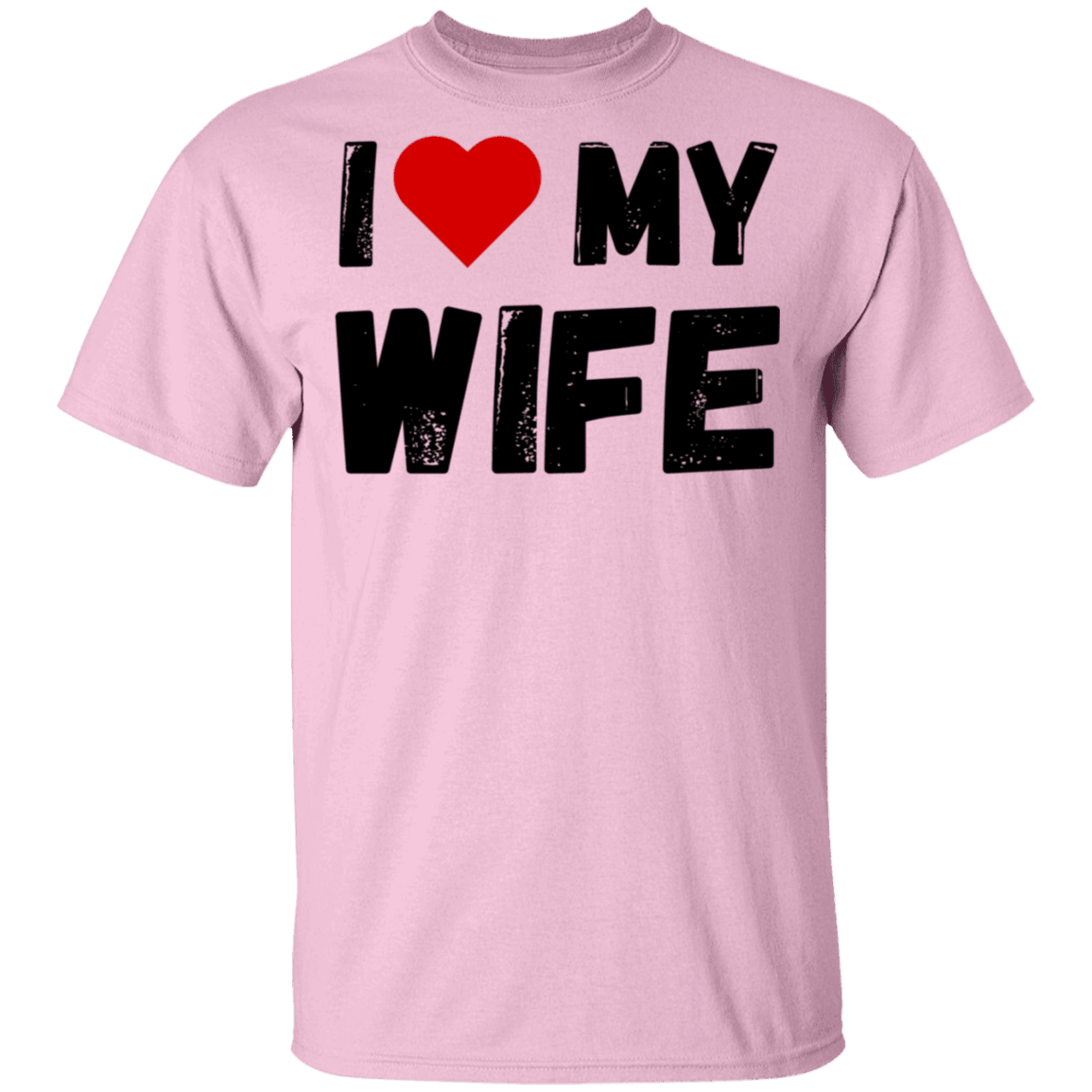 I Love My Wife Men's Wife Appreciation Day T-Shirt - DNA Trends