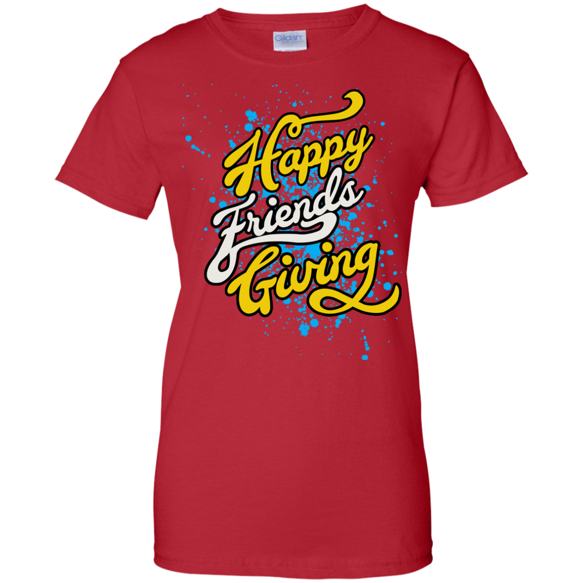 Funny Happy Friendsgiving T-shirt for Ladies' 100% Cotton T-Shirt by Gildan - DNA Trends