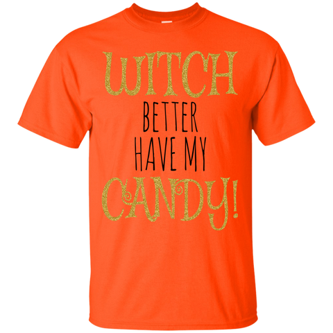 Image of Witch Better Have My Candy T-Shirt Halloween Apparel (Men)