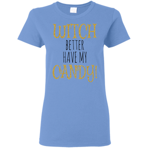 Witch Better Have My Candy T-Shirt Halloween Shirts (Women) - DNA Trends