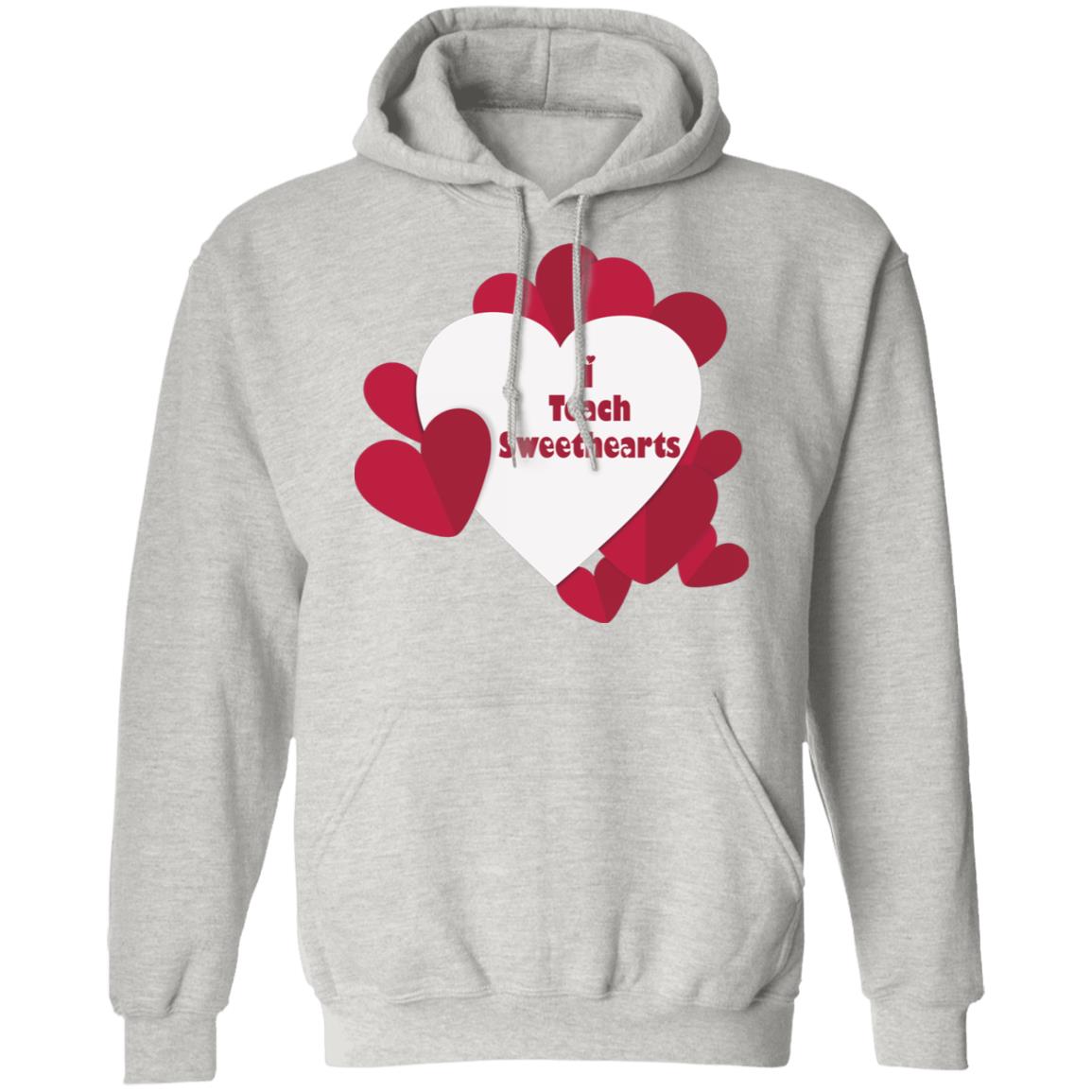 I Teach Sweethearts  Teacher Valentine  Pullover Hoodie