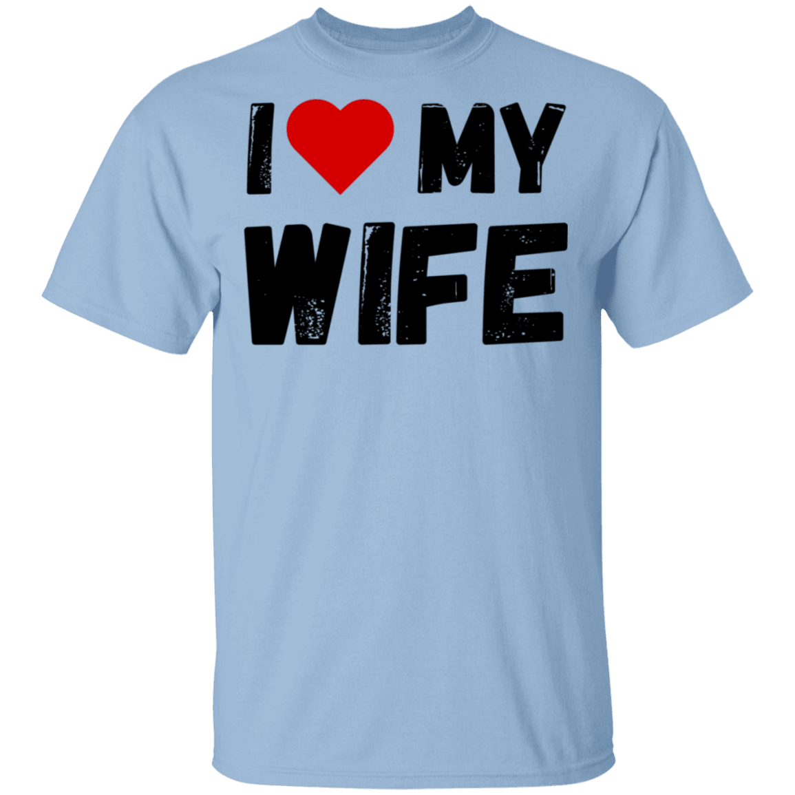I Love My Wife Men's Wife Appreciation Day T-Shirt - DNA Trends