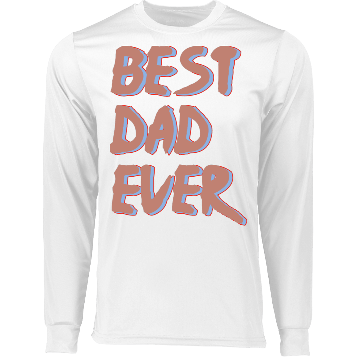 Best Dad Ever LS T-Shirt - DNA Trends