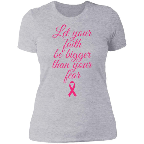 Image of Faith Above Fear Breast Cancer Awareness  Ladies'  NL T-Shirt - DNA Trends