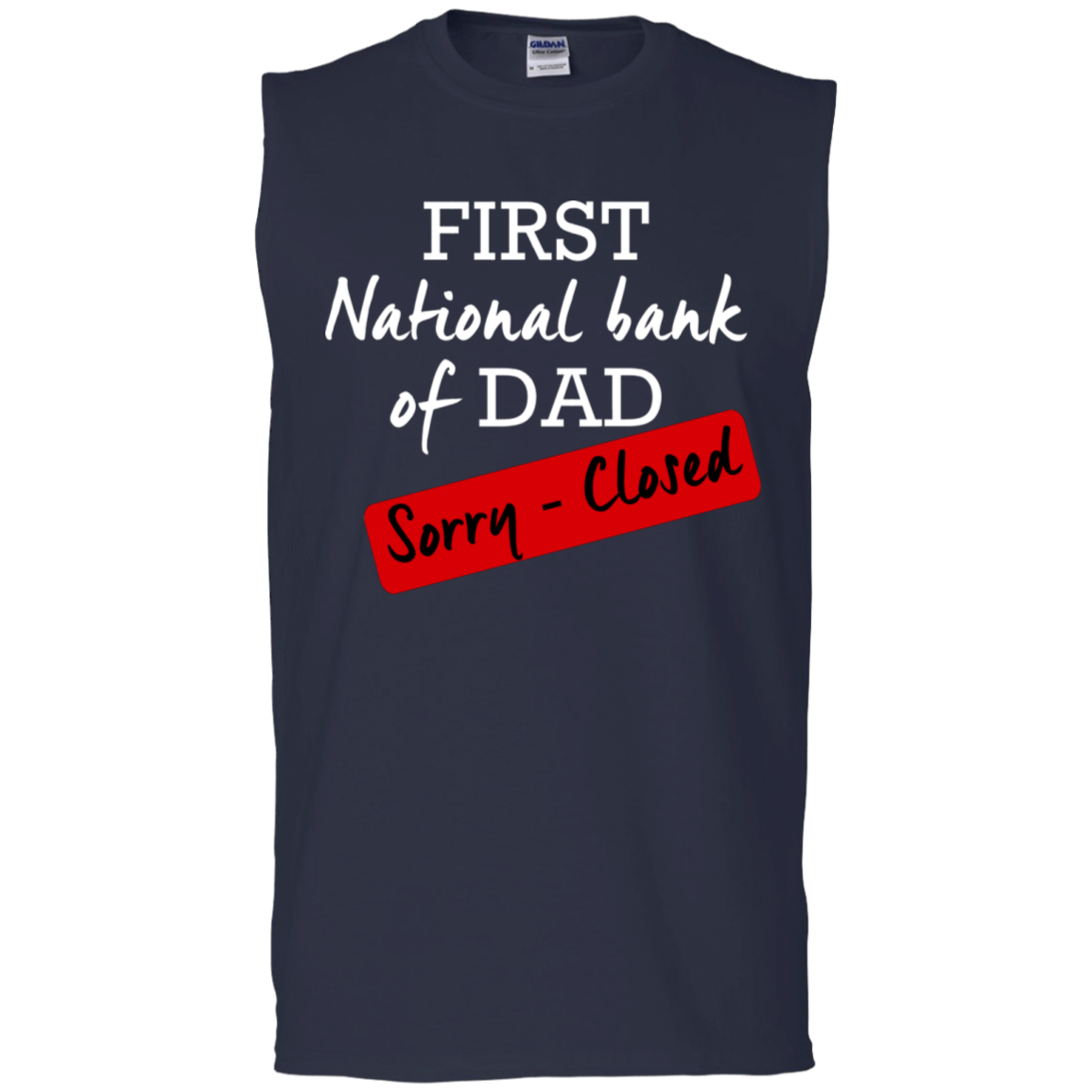 National Bank of Dad Sleeveless T-Shirt - DNA Trends