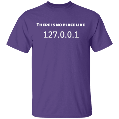 Image of THERE IS NO PLACE LIKE 127.0.0.1 T-Shirt - DNA Trends