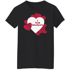 I Teach Sweethearts  Teacher Valentine  Ladies'  T-Shirt