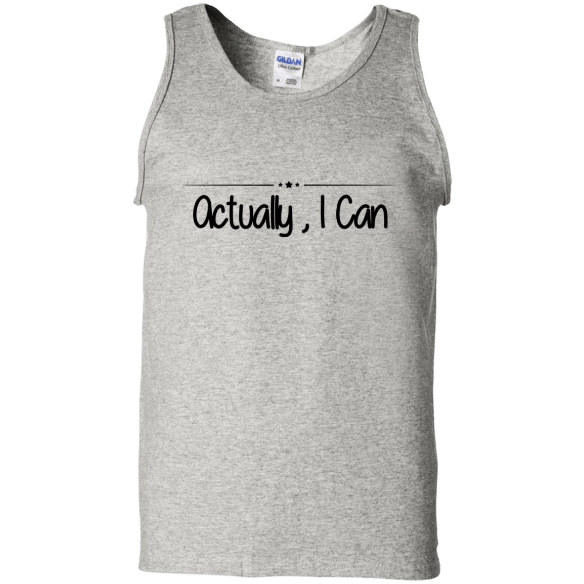 Actually, I Can Tank Top - Motivational Tank - DNA Trends