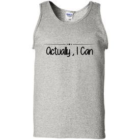 Actually, I Can Tank Top - Motivational Tank - DNA Trends
