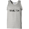 Actually, I Can Tank Top - Motivational Tank - DNA Trends