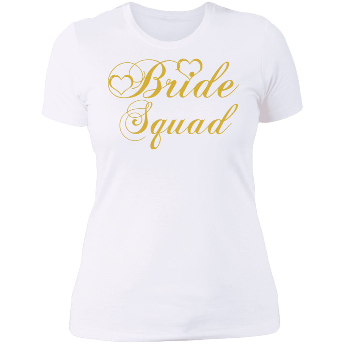 Bride Squad - Golden Font Bachelorette Party- Bridemaids Ladies'  NL T-Shirt - DNA Trends