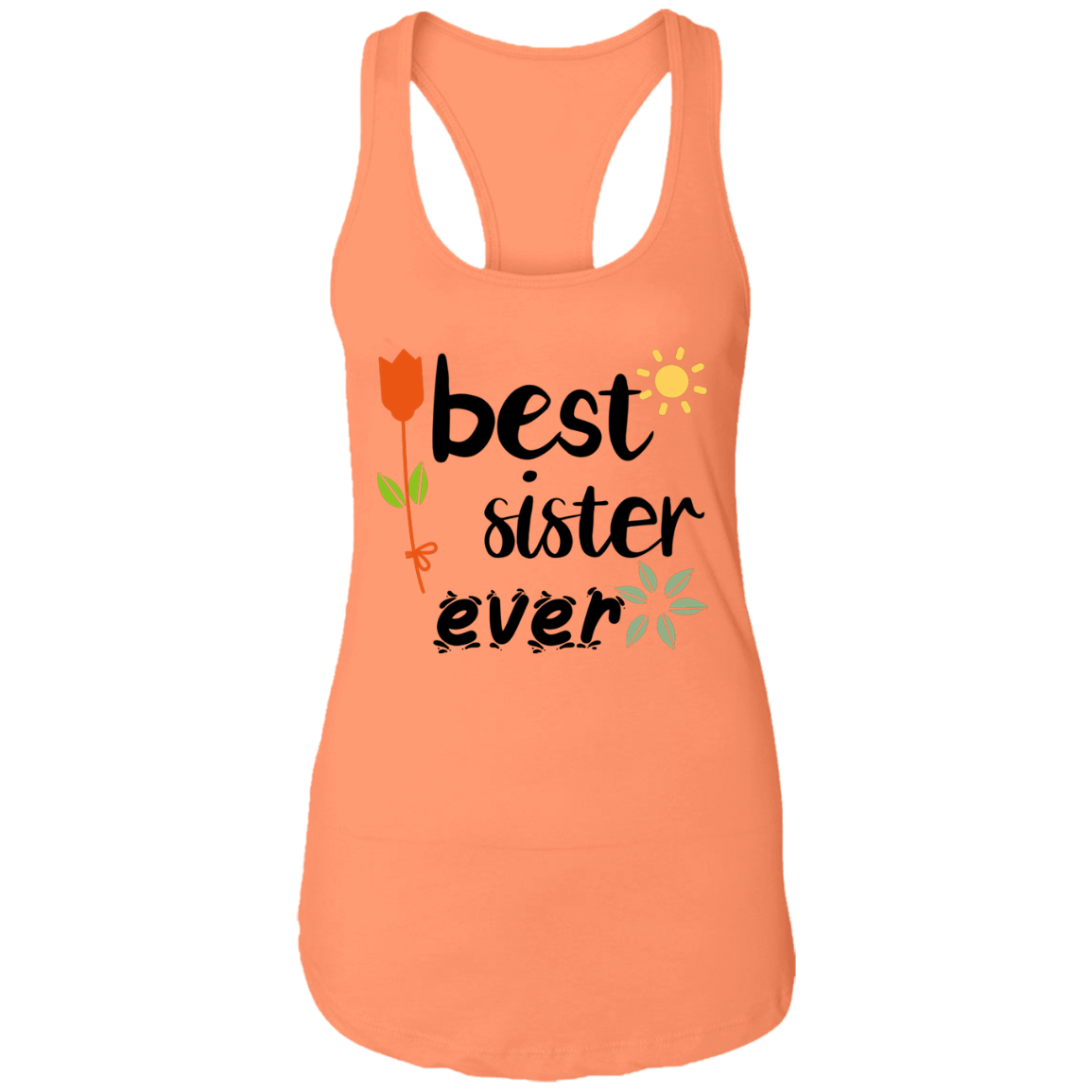 Best Sister Ever Ladies Ideal Racerback Tank - DNA Trends