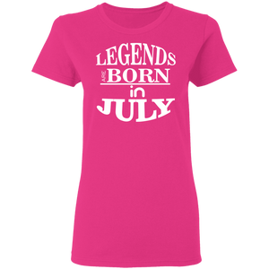 Legends are Born in July Ladies' T-Shirt - DNA Trends