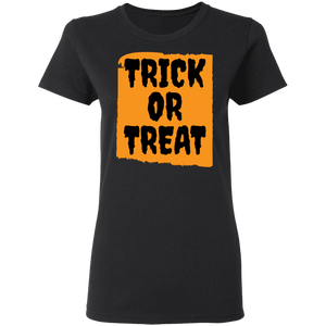 Trick or Treat Halloween Ladies'  T-Shirt - DNA Trends
