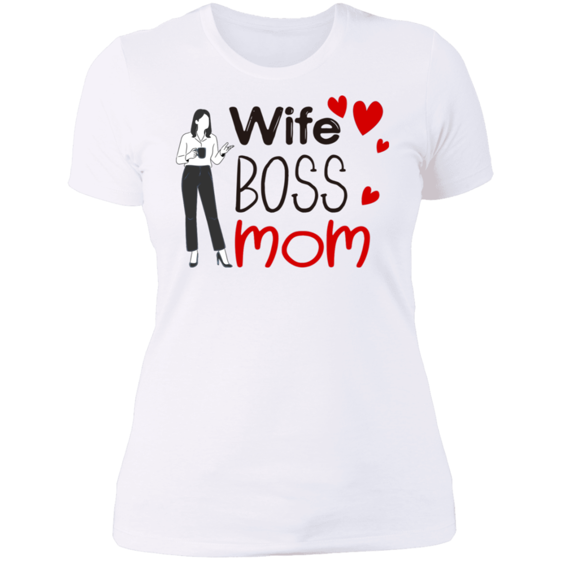 Wife , Boss , Mom  Ladies'  NL T-Shirt - DNA Trends