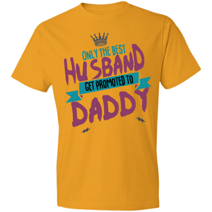 Get Promoted To Daddy T-Shirt 4.5 oz - DNA Trends