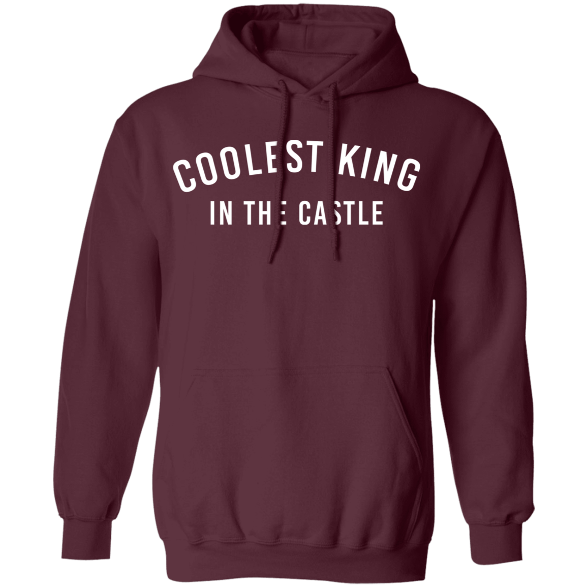 Coolest King In The Castle Pullover Hoodie - DNA Trends