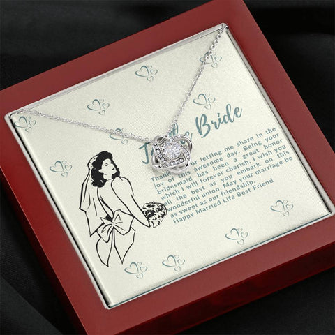 From Bridesmaid To Bride - Best Wishes Knot Necklace , Thanks For Making Me Your Bridesmaid - DNA Trends