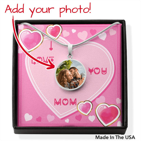 I Love You Mom: Circle Buyer Upload Customized Shatterproof liquid glass Pendant, Luxury Necklace , Mother&#39;s Day Gift Card