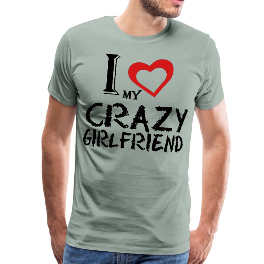 I Love my Crazy GF Men's Premium T-Shirt - DNA Trends